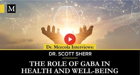 The Role of GABA in Health and Well-Being - Interview with Dr. Scott Sherr