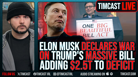 Elon Musk Declares WAR Over Trump's BIG BEAUTIFUL BILL, GOP Didnt Even READ IT