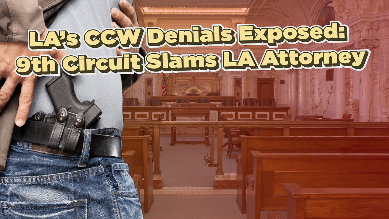 LA’s CCW Denials Exposed: 9th Circuit Slams LA Attorney