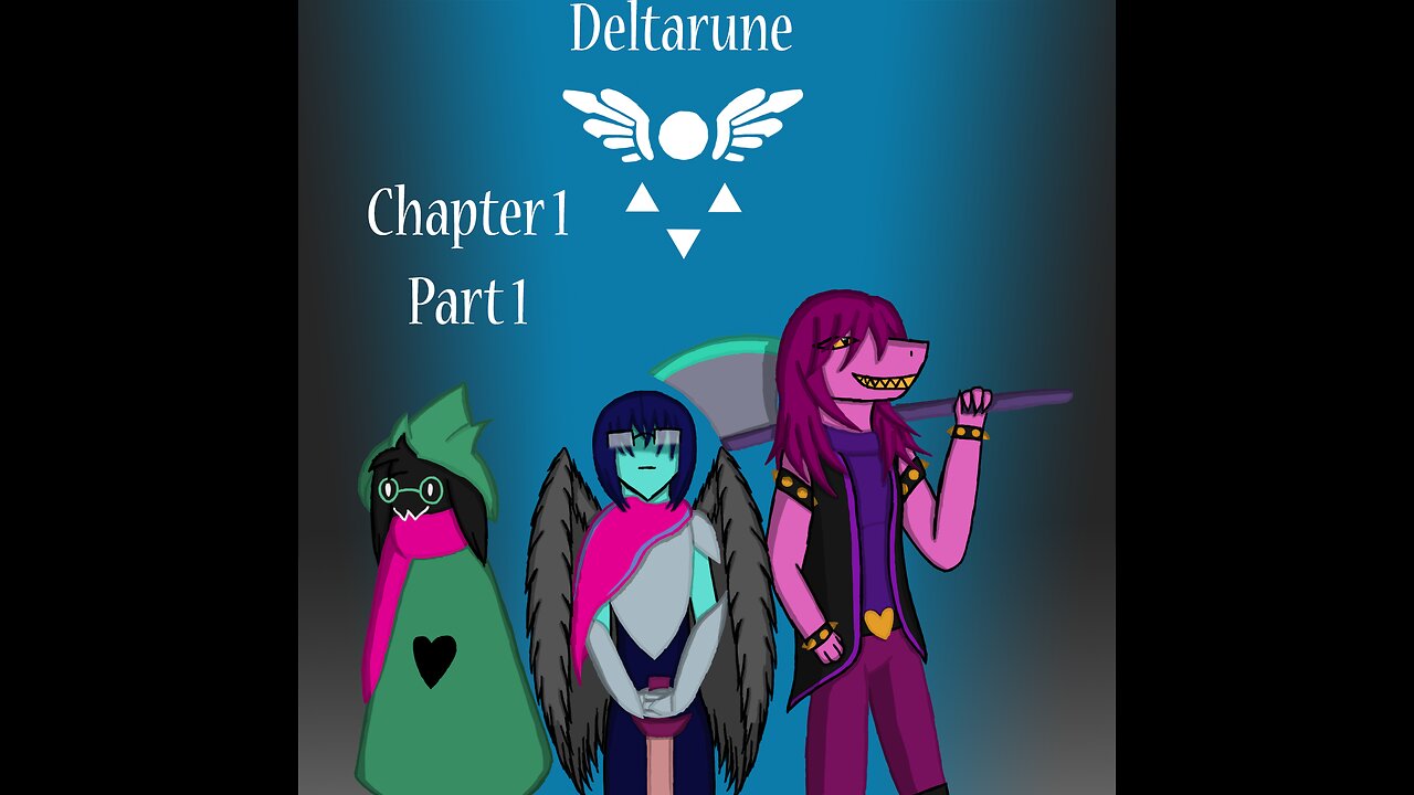 Onward to new Adventure-Deltarune Chapter 1 part 1
