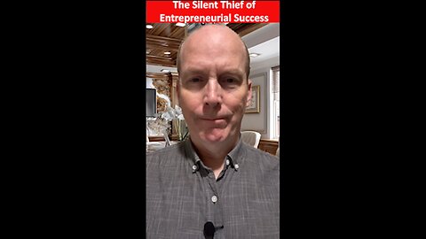 The Silent Thief Of Entrepreneurial Success
