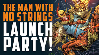 Creator-Owned Comic LAUNCH PARTY!!! "The Man with No Strings"
