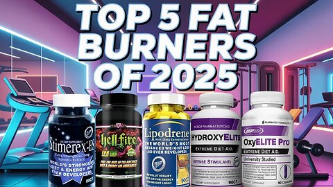 Top 5 Fat Burners of 2025