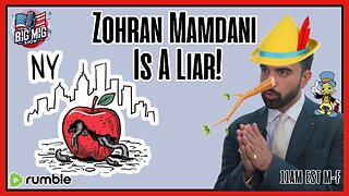 Mamdani Is A Liar - Nothing Will Change Once He Is Elected