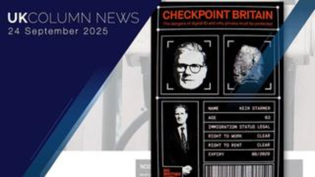UK Column News - 24th September 2025