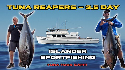 Epic tuna battles - Tuna Reapers 3.5 day