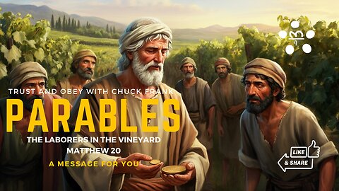The Parable of the Laborers in the Vineyard | Matthew 20 | 20250701