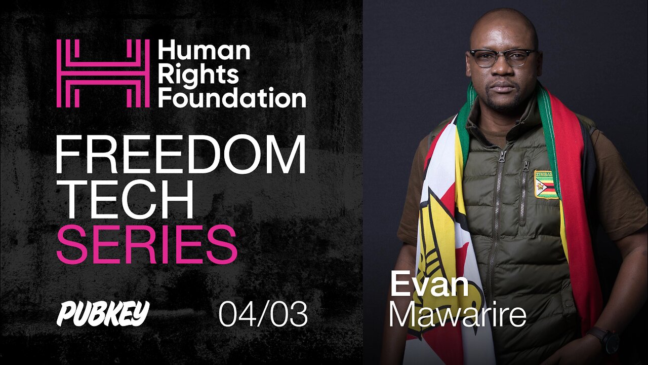 PubKey LIVE 🔴 HRF #FreedomTech with Evan Mawarire & Ayelen Osorio