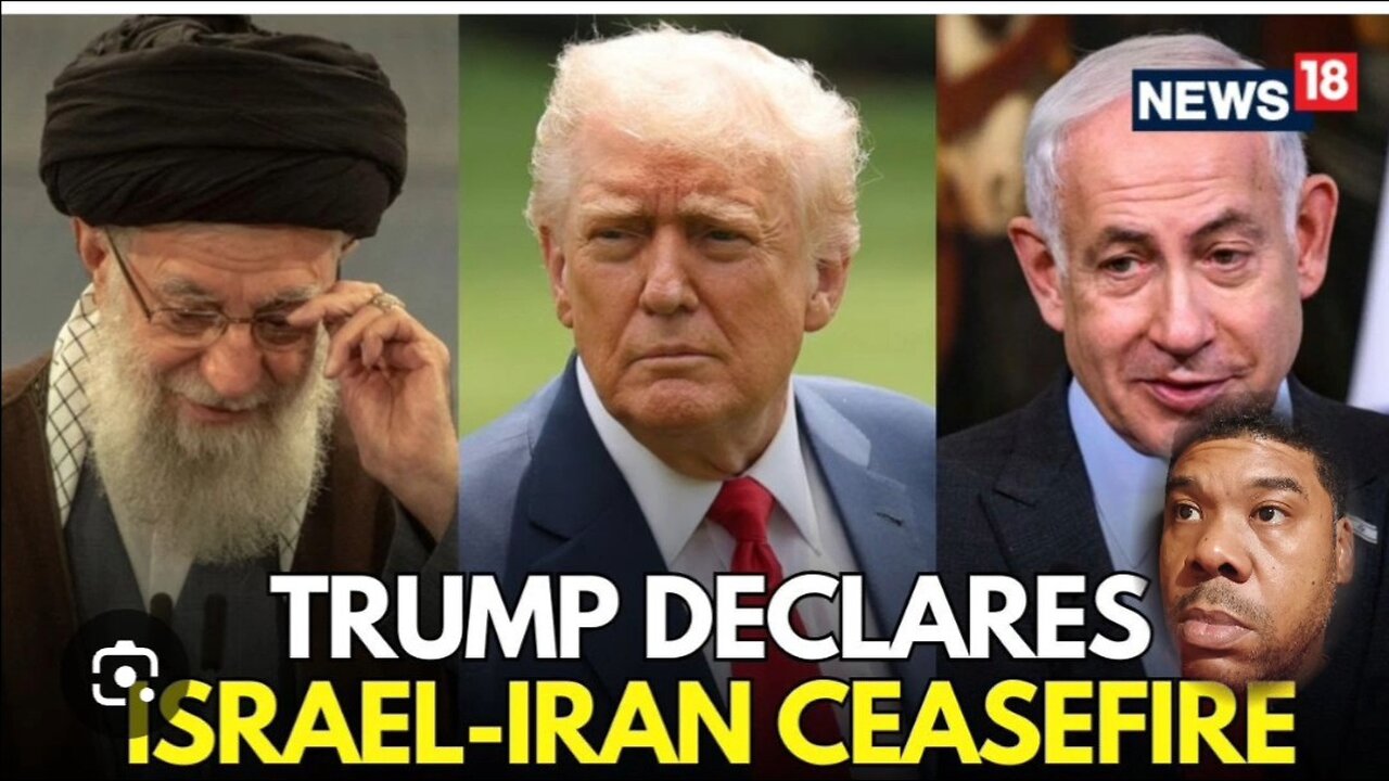 IRAN and ISRAEL have agreed to a CEASE FIRE