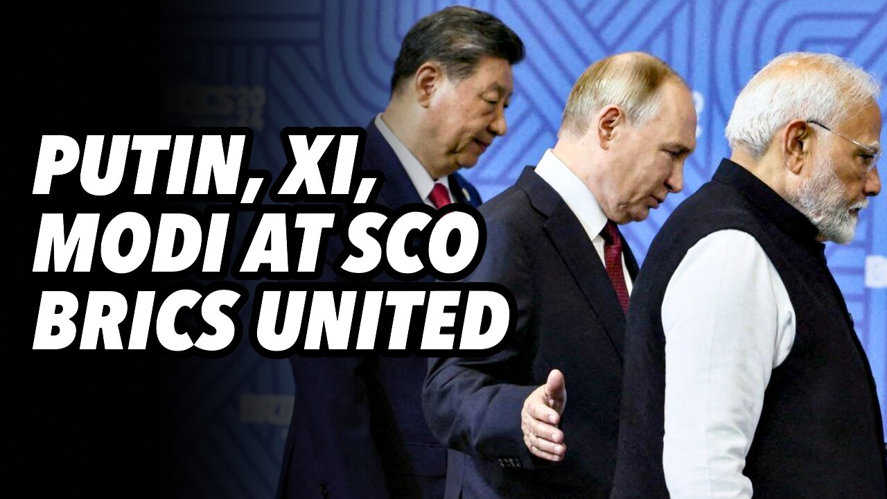 Putin, Xi, Modi at SCO. BRICS united