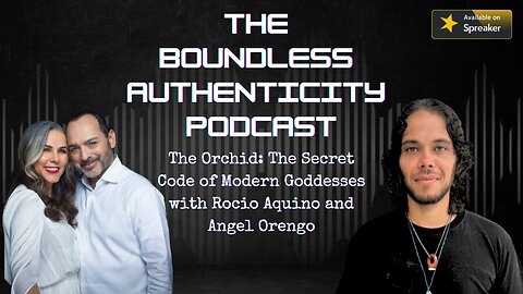 The Orchid: The Secret Code of Modern Goddesses with Rocio Aquino and Angel Orengo