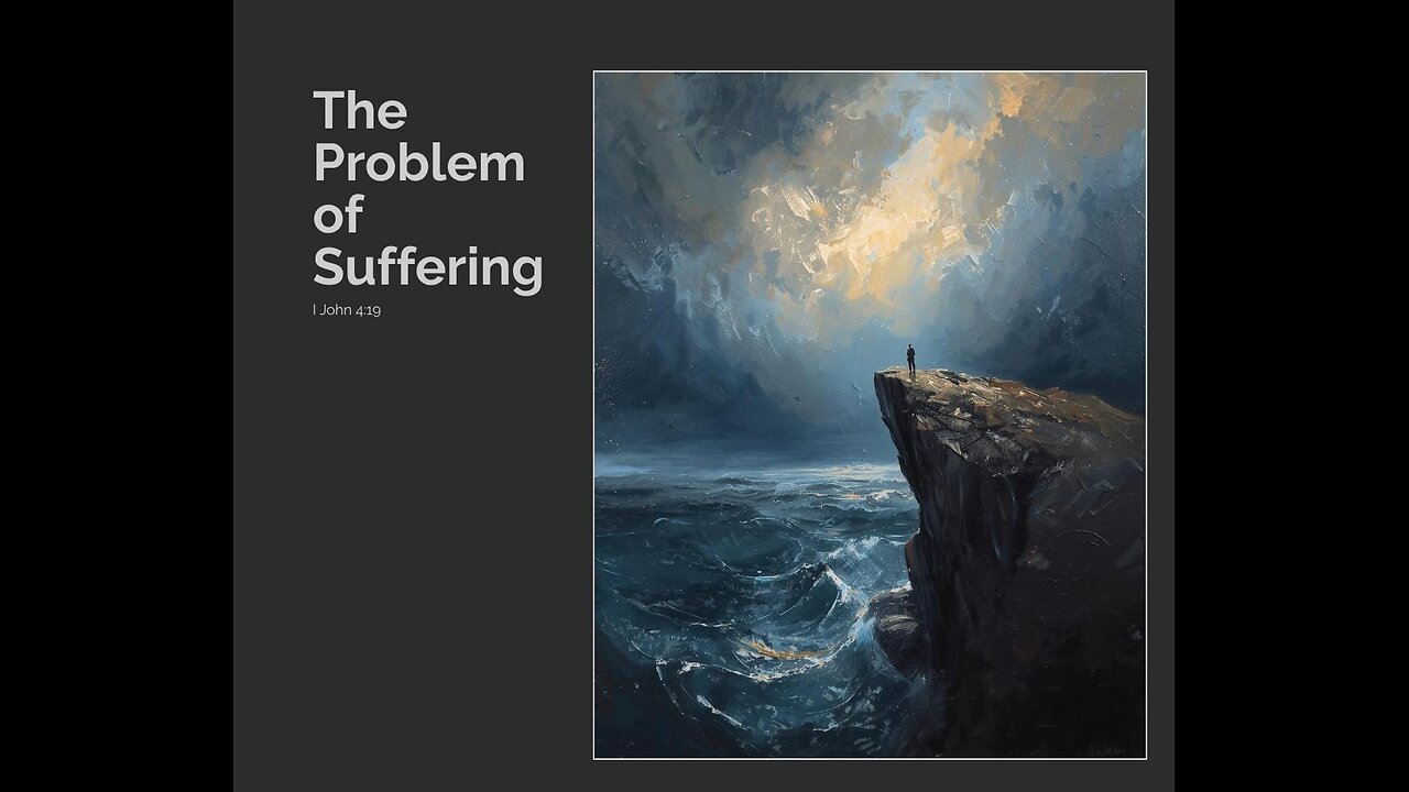 The Problem of Suffering