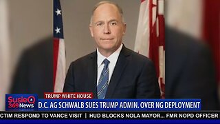 D.C. AG SCHWALB SUES TRUMP ADMIN OVER NG DEPLOYMENT