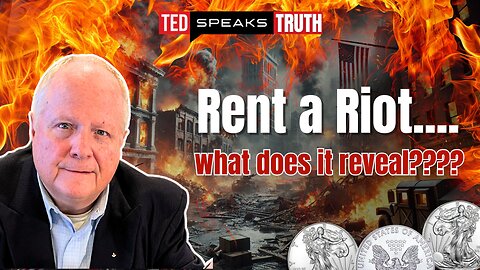 Rent a Riot.... what does it reveal???? | Ted Provenza