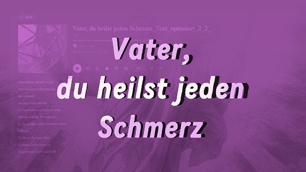 Vater du heilst jeden Schmerz