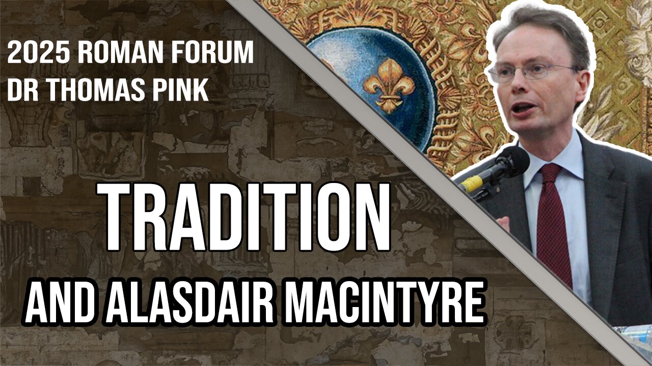Tradition, Secular and Religious | Dr. Thomas Pink, Roman Forum 2025