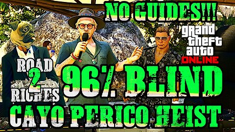 Blind Playthrough Of The Cayo Perico Heist $ GTA ONLINE