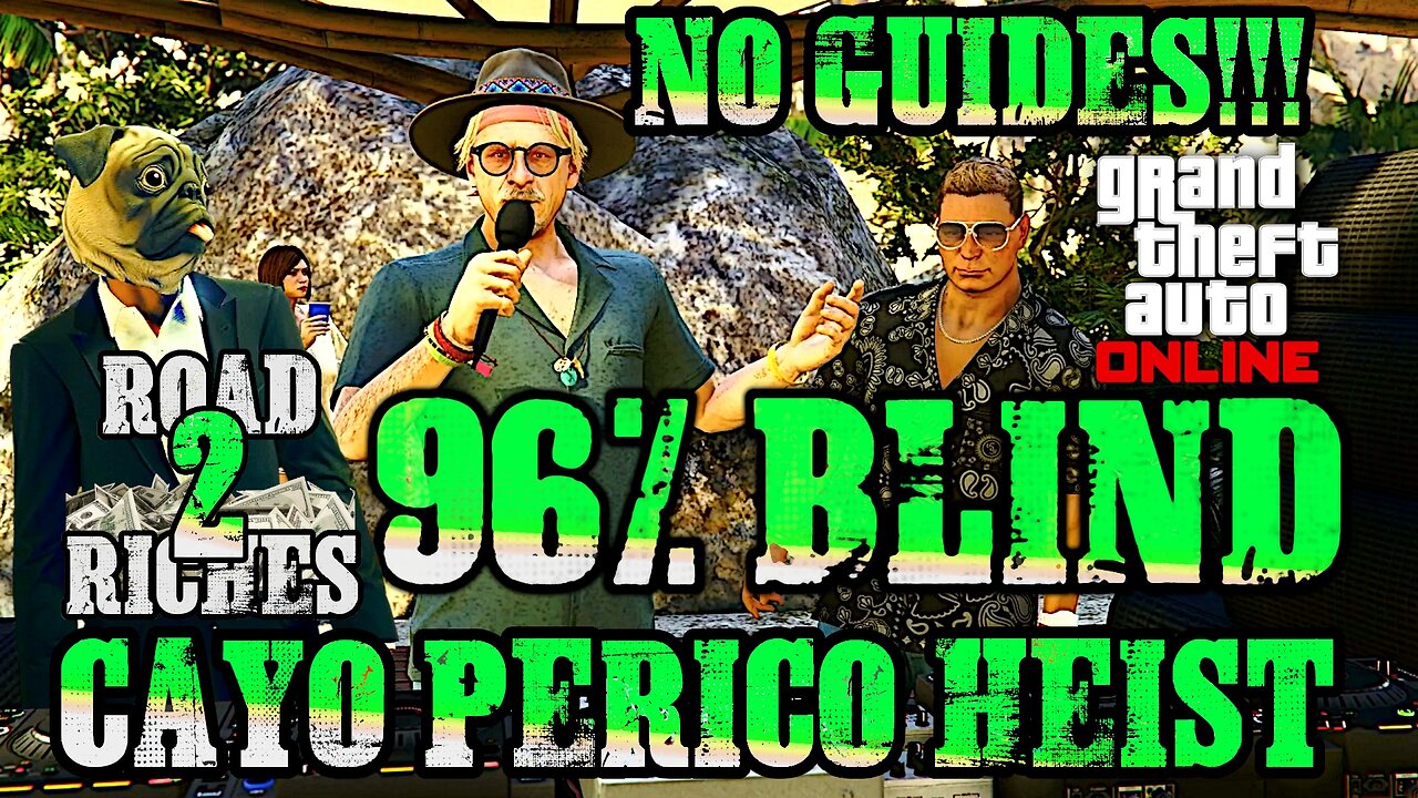 Blind Playthrough Of The Cayo Perico Heist $ GTA ONLINE