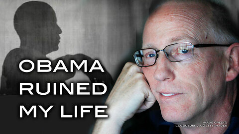 Scott Adams: Obama Ruined My Life