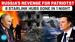 Russia Hits Musk Where It Hurts Most, 8 Starlink Hubs Destroyed in Brutal Attack