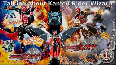 Episode 42: Talking about Kamen Rider Wizard Episodes 21 - 25
