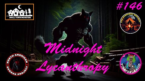 Dogmen, Werewolves & Skinwalkers! FT Small Town Monsters