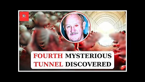 UNBELIEVABLE FBI FOUND FOURTH TUNNELS UNDER GENE HACKMAN'S HOME, NEW EVIDENCE