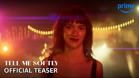 Tell Me Softly - Official Teaser | Prime Video