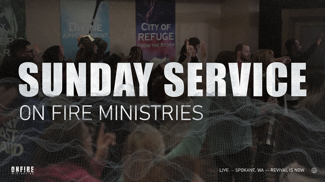 Sunday May 11th | LIVE Service | On Fire Ministries