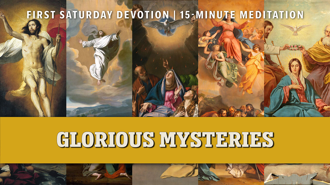 First Saturday 15-Minute Meditation | Glorious Mysteries