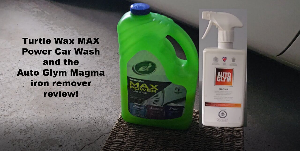 Turtle Wax MAX POWER Car Wash & AutoGlym Magma Iron Remover Review!
