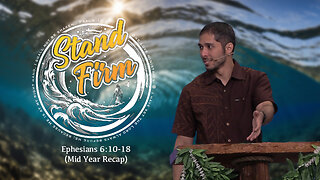 Ephesians 6:10-18 (Mid Year Recap)