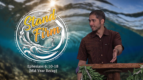 Ephesians 6:10-18 (Mid Year Recap)
