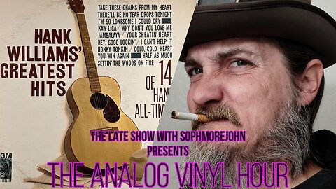 (Live Radio & Chat) The Analog Vinyl Hour - Hank Williams - Greatest Hits (Now Playing)
