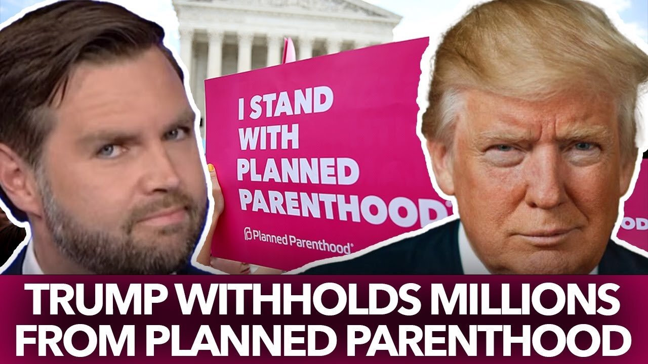 Trump Withholds Millions from Planned Parenthood – Dr. Taylor Marshall