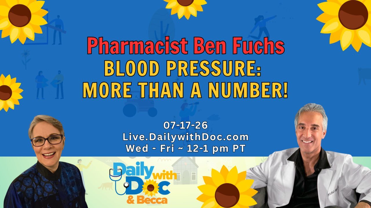 PHARMACIST BEN FUCHS: BLOOD PRESSURE: MORE THAN A NUMBER! DWD 7/17/26