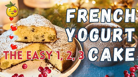 STOP MEASURING! 🛑 This 1-2-3 French Yogurt Cake is the Easiest Recipe Ever! 🍰✨