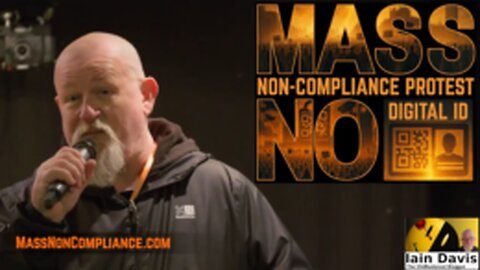 Iain Davis Speaks At The Mass Non Compliance Protest Against Digital ID