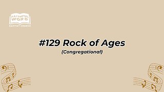 #129 Rock of Ages Congregational (FWBC)