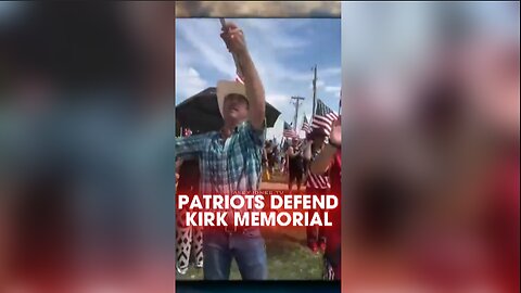 Harrison Smith: MAGA Patriots Defend Charlie Kirk Memorial From Insane Leftist - 9/15/25