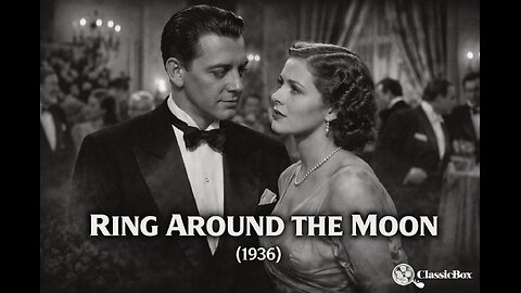 RING AROUND THE MOON (1936) | Full Movie | Donald Cook | Romance Drama | ClassicBox Films