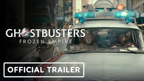 Ghostbusters - Frozen Empire - Official Final Trailer (2024) Paul Rudd, Finn Wolfhard
