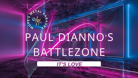 Paul Dianno's Battlezone - It's Love Karaoke