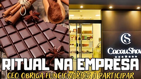 Chocante! Cacau Show Envolvida em Práticas Ocultas Veja o Que Estão Dizendo!