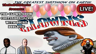 The Clown Show Continues - Live with Brian Berletic