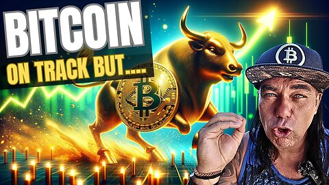 BITCOIN ON TRACK BUT ALWAYS BE PREPARED!!!