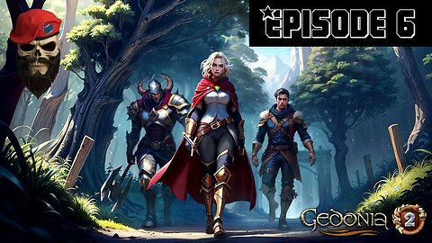 More Gedonia 2 - Episode 6 Quests and Leveling