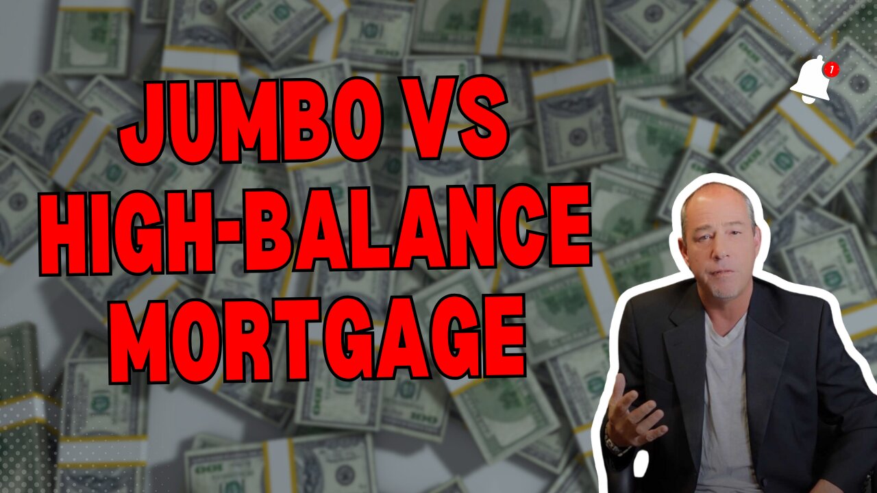 Jumbo VS High-Balance Mortgage