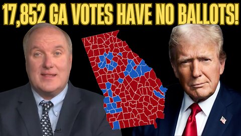 17,852 Missing Ballots: FBI Raid Confirms Major 2020 Georgia Irregularities