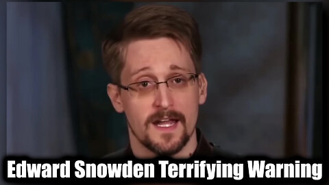 Edward Snowden ISSUED Terrifying Warning in Exclusive Broadcast